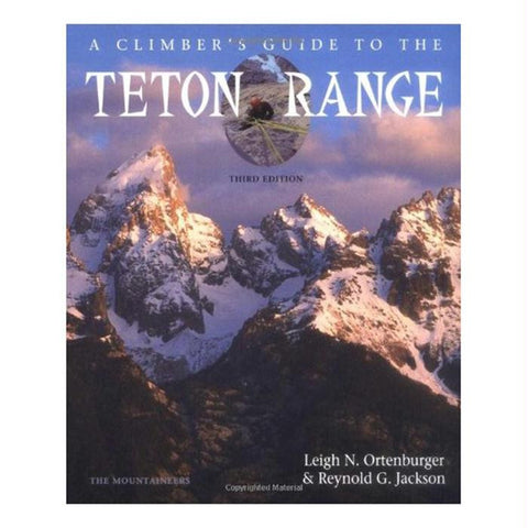 Climbers Guide To Teton Range