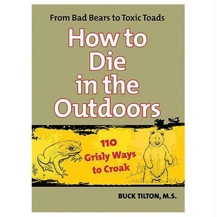 How To Die In The Outdoors