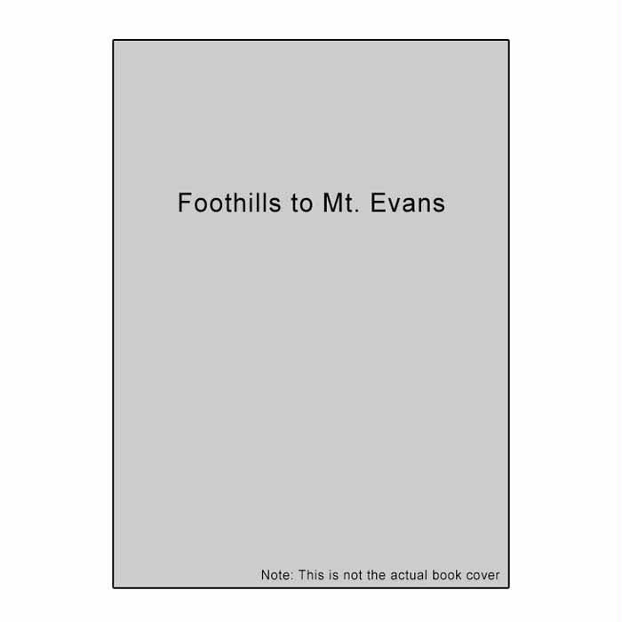 Foothills To Mt Evans